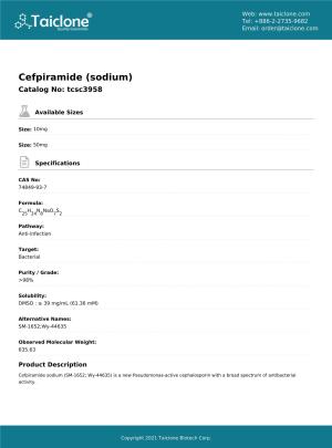 Cefpiramide (Sodium) Catalog No: Tcsc3958