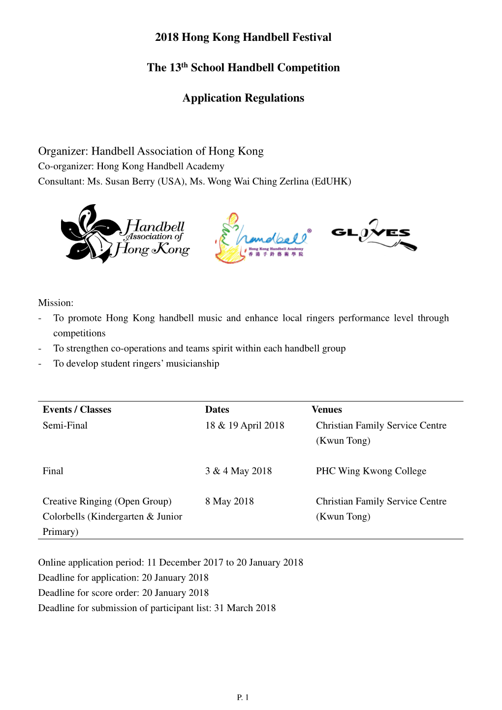 Handbell Association of Hong Kong Co-Organizer: Hong Kong Handbell Academy Consultant: Ms