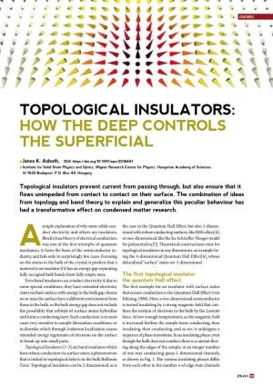 Topological Insulators: How the Deep Controls the Superficial