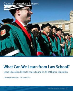 What Can We Learn from Law School? Legal Education Reflects Issues Found in All of Higher Education