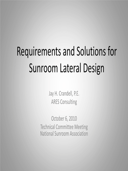 Requirements and Solutions for Sunroom Lateral Design