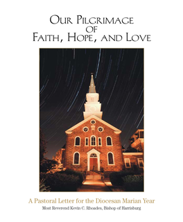 Our Pilgrimage of Faith, Hope, and Love