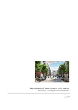 Newcombe House and Kensington Church Street Cumulative Effects Assessment Addendum