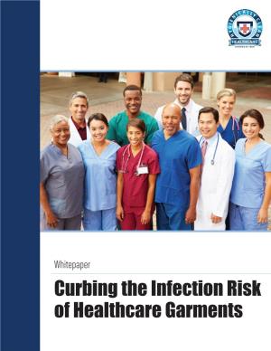 Curbing the Infection Risk of Healthcare Garments Oncern Is Rising About the Risk of Spreading Load