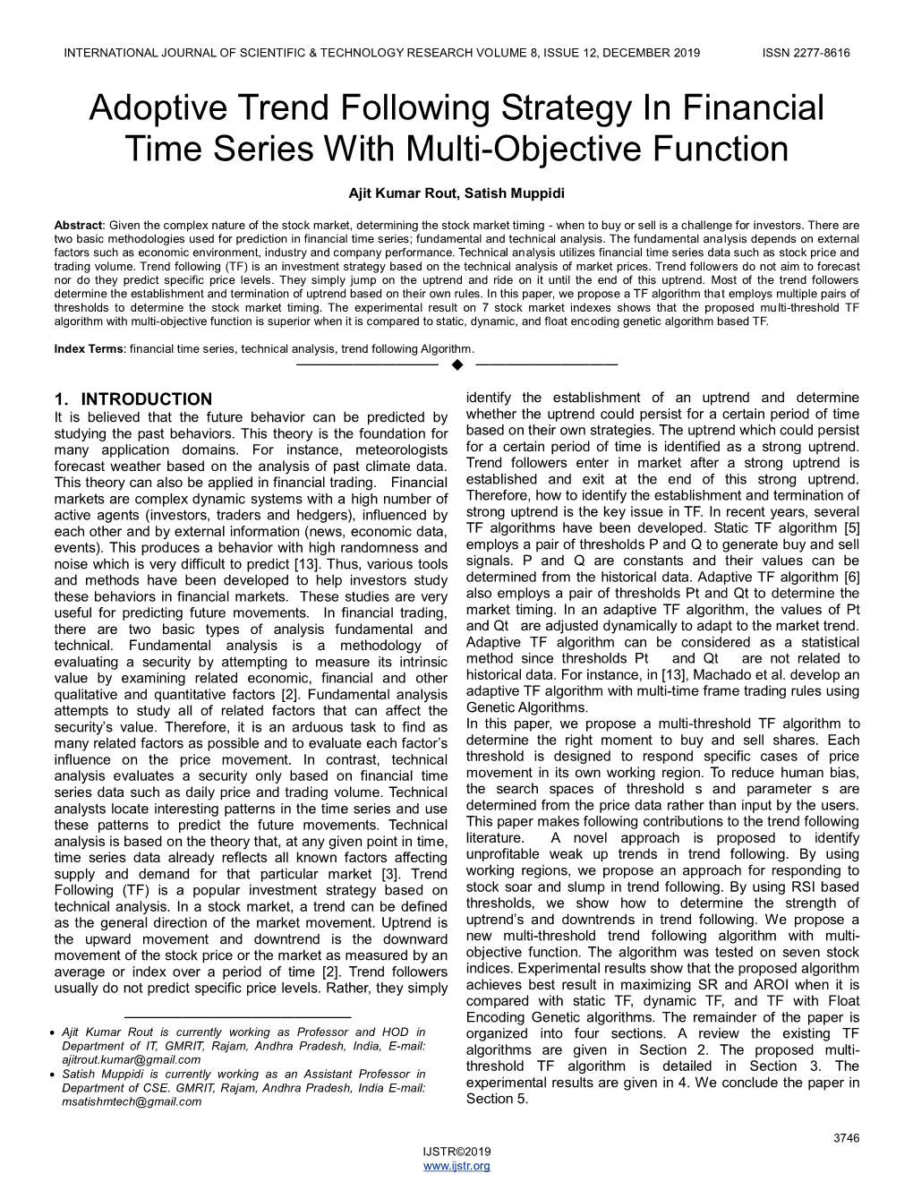 Adoptive Trend Following Strategy in Financial Time Series with Multi-Objective Function