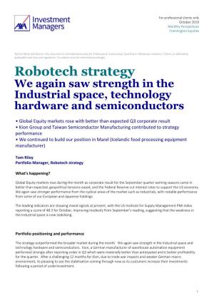 Robotech Strategy We Again Saw Strength in the Industrial Space, Technology Hardware and Semiconductors