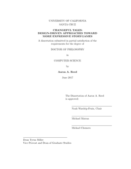 DESIGN-DRIVEN APPROACHES TOWARD MORE EXPRESSIVE STORYGAMES a Dissertation Submitted in Partial Satisfaction of the Requirements for the Degree Of