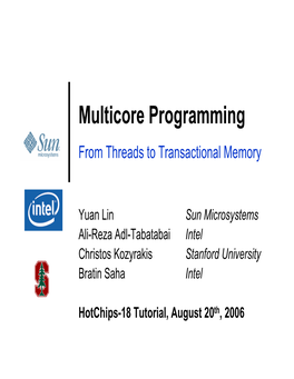 Multicore Programming: from Threads to Transactional Memory
