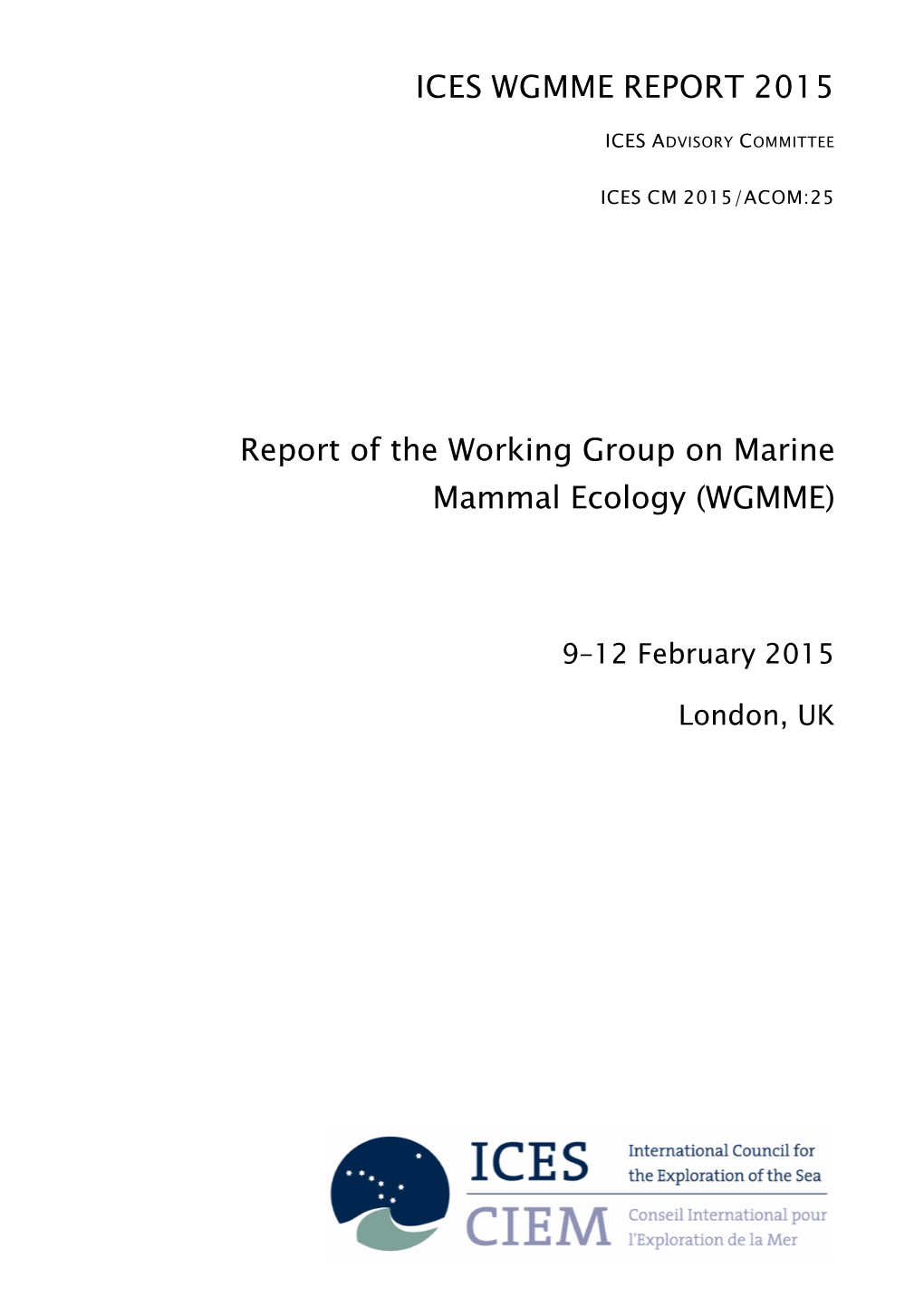 Report of the Working Group on Marine Mammal Ecology (WGMME)