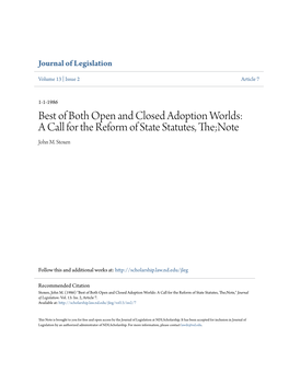 Best of Both Open and Closed Adoption Worlds: a Call for the Reform of State Statutes, The;Note John M