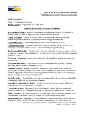 Quick Study Guide Topic: Subfields in Psychology Related Course(S): Psych 1100, 2800, 3000, 3200