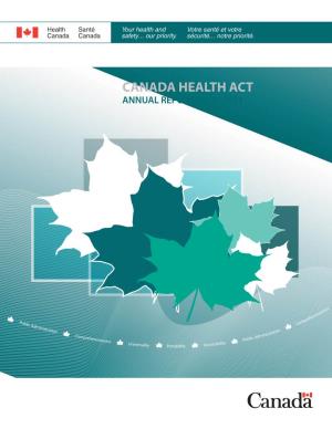 Canada Health Act Canada Health Act Annual Report 2010–2011