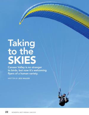 Taking to the SKIES Canaan Valley Is No Stranger to Birds, but Now It’S Welcoming ﬂyers of a Human Variety