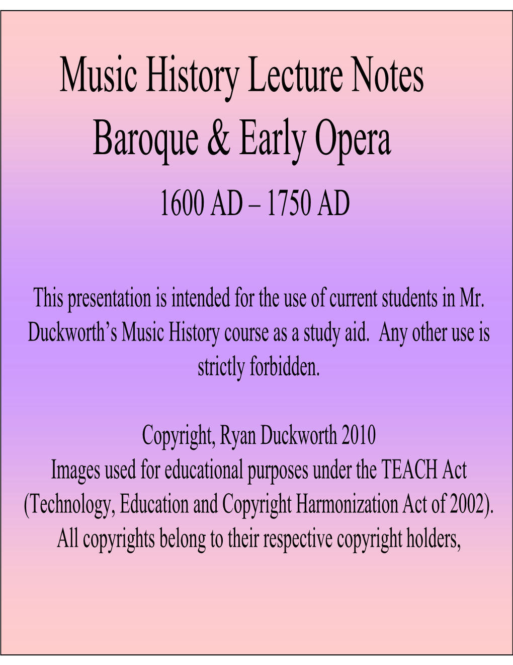 Music History Lecture Notes Baroque & Early Opera