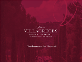 Wine Experiences Finca Villacreces 2021 FINCA VILLACRECES WINE EXPERIENCES 2021