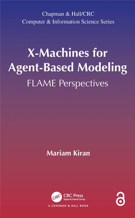 X-Machines for Agent-Based Modeling FLAME Perspectives CHAPMAN & HALL/CRC COMPUTER and INFORMATION SCIENCE SERIES