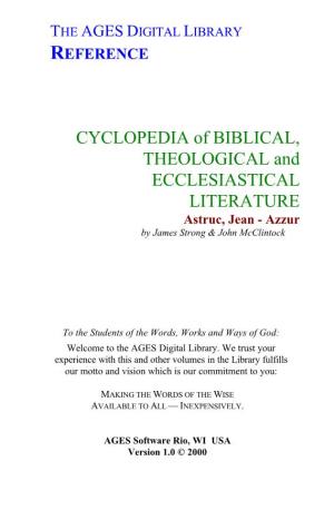 CYCLOPEDIA of BIBLICAL, THEOLOGICAL and ECCLESIASTICAL LITERATURE Astruc, Jean - Azzur by James Strong & John Mcclintock