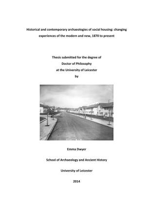 Historical and Contemporary Archaeologies of Social Housing: Changing Experiences of the Modern and New, 1870 to Present