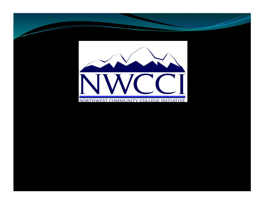 Northwest Community College Initiative Pre-Departure Orientation Spring 2012 Congratulations!