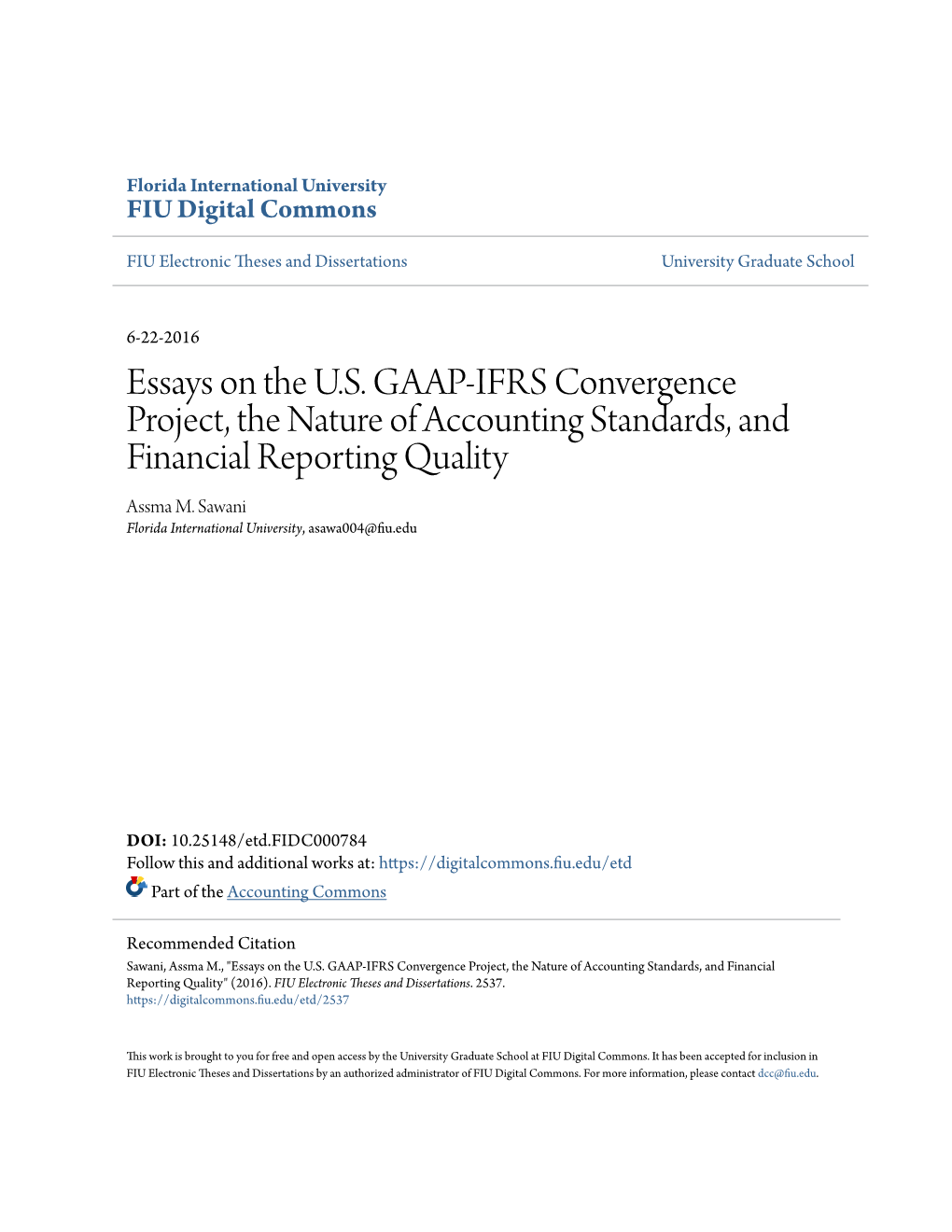 Essays on the U.S. GAAP-IFRS Convergence Project, the Nature of Accounting Standards, and Financial Reporting Quality Assma M