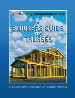 Builder's Guide to Trusses