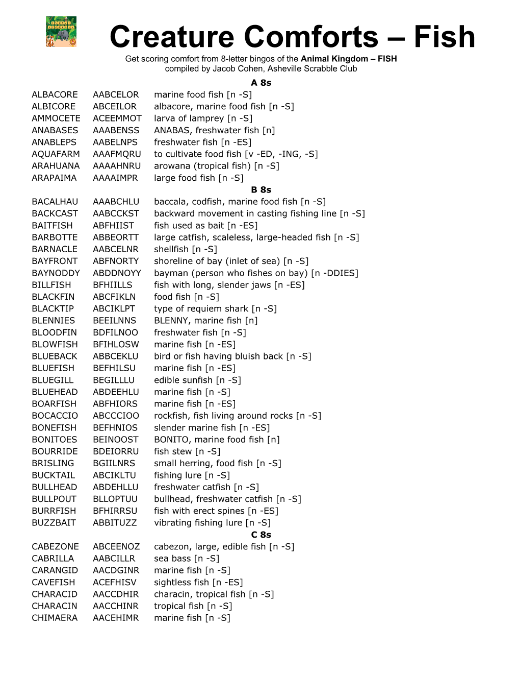 Creature Comforts – Fish Get Scoring Comfort from 8-Letter Bingos of the Animal Kingdom – FISH Compiled by Jacob Cohen, Asheville Scrabble Club