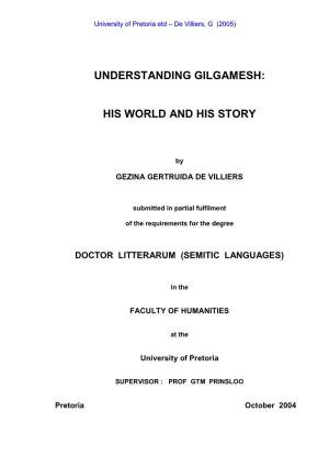 Understanding Gilgamesh: His World and His Story Aims Toward This Process of Communication