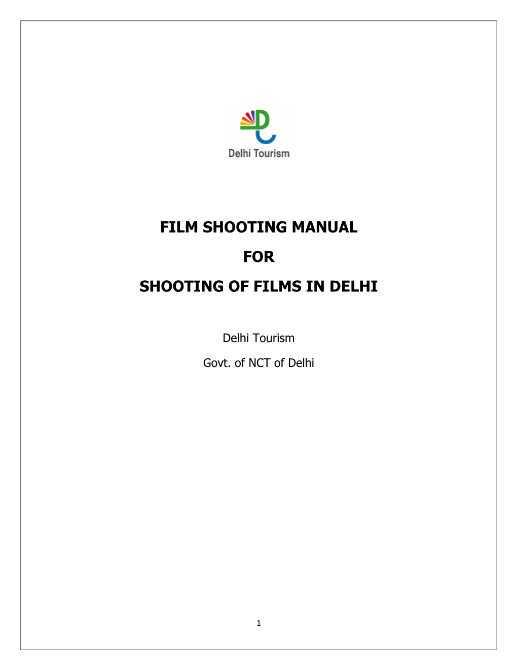 Film Shooting Manual for Shooting of Films in Delhi