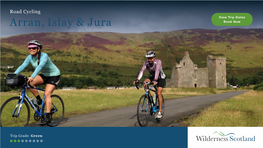 Road Cycling View Trip Dates Arran, Islay & Jura Book Now