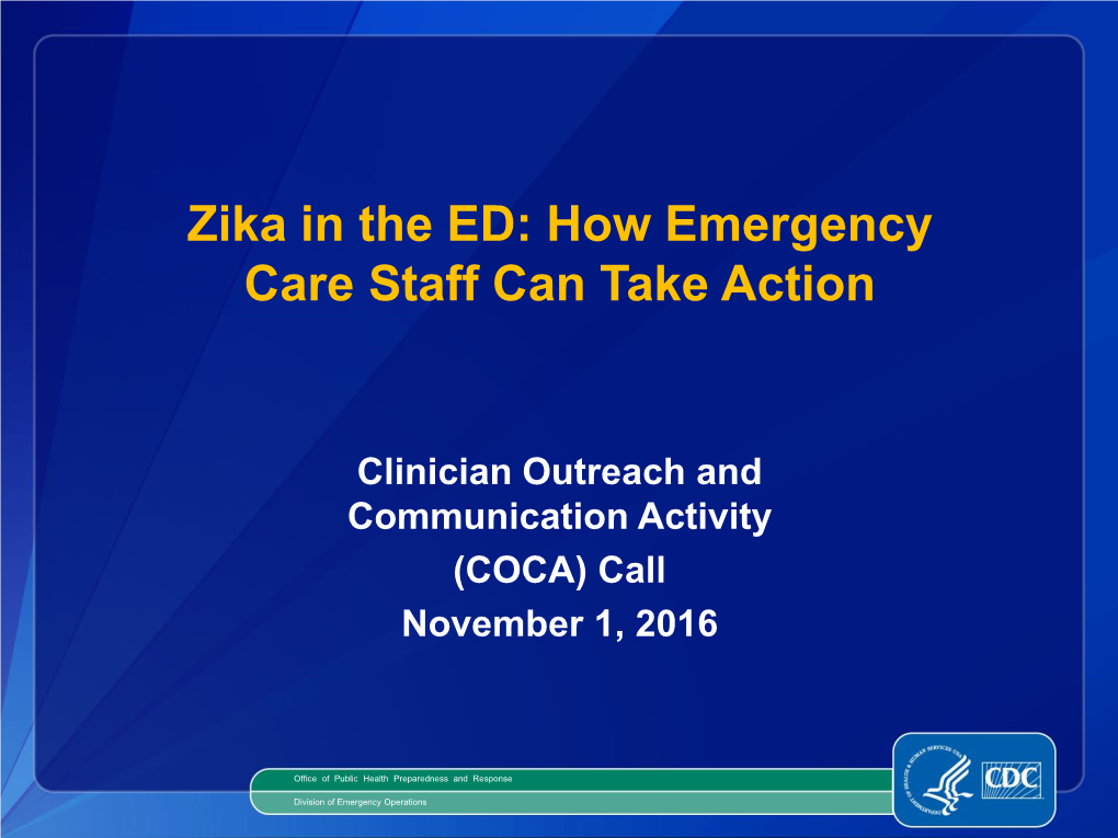 Zika in the ED: How Emergency Care Staff Can Take Action