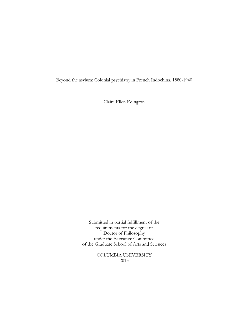 Beyond the Asylum: Colonial Psychiatry in French Indochina, 1880-1940