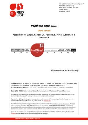 Panthera Onca, Jaguar Errata Version Assessment By: Quigley, H., Foster, R., Petracca, L., Payan, E., Salom, R