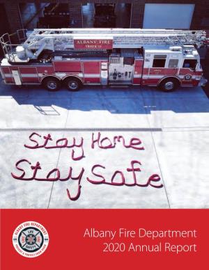 Albany Fire Department 2020 Annual Report Mission, Vision, and Values