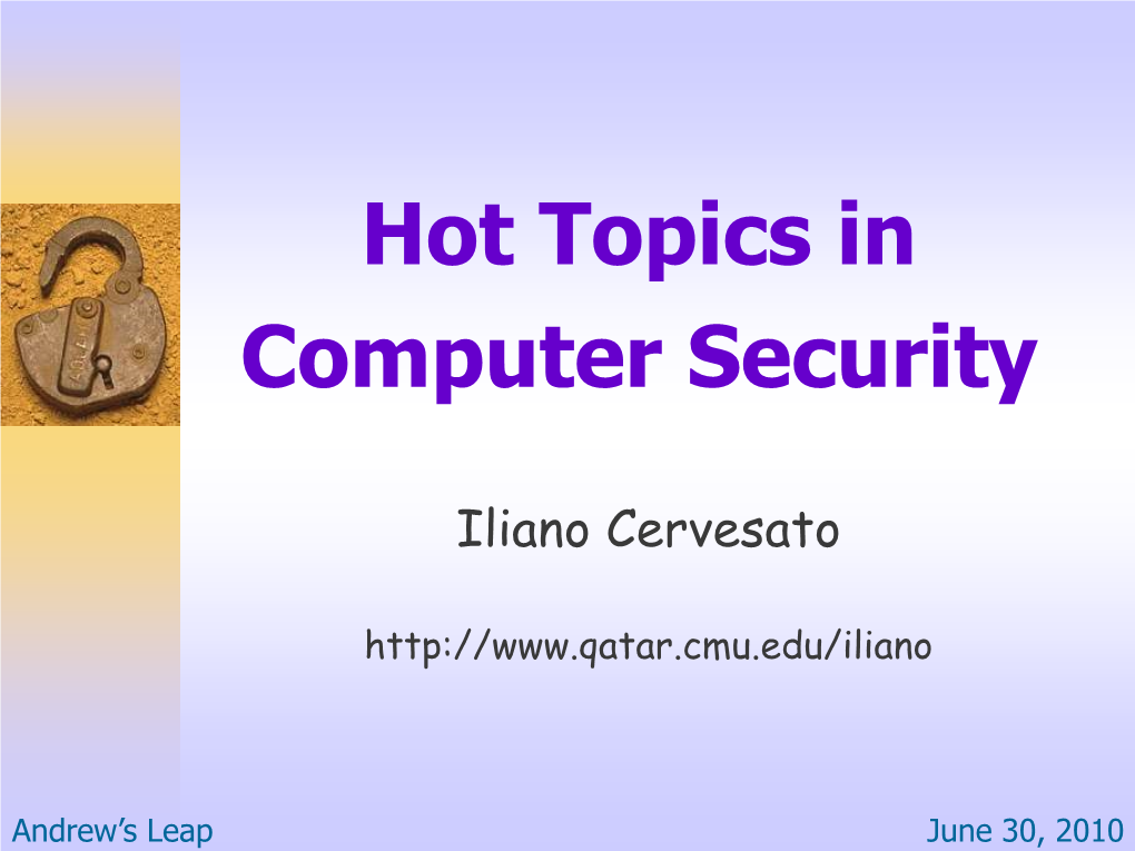 Hot Topics in Computer Security