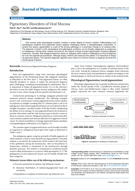 Pigmentary Disorders of Oral Mucosa Patil S1, Raj T1, Rao RS1 and Warnakulasuriya S2* 1Department of Oral Pathology and Microbiology, Faculty of Dental Sciences, M.S