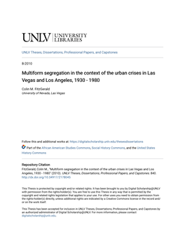 Multiform Segregation in the Context of the Urban Crises in Las Vegas and Los Angeles, 1930 - 1980