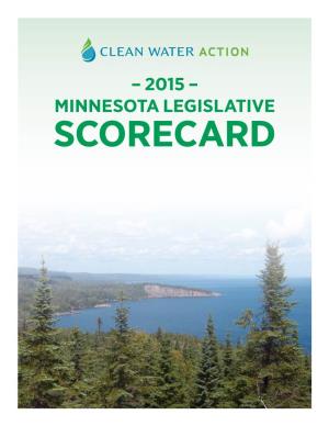 – 2015 – MINNESOTA LEGISLATIVE SCORECARD CLEAN WATER ACTION’S 2015 Minnesota Legislative Scorecard