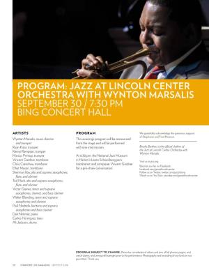 Jazz at Lincoln Center Orchestra with Wynton Marsalis September 30 / 7:30 Pm Bing Concert Hall