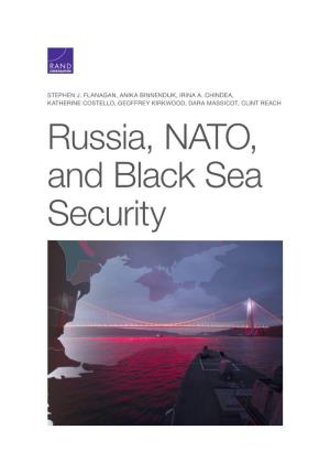 Russia, NATO, and Black Sea Security for More Information on This Publication, Visit