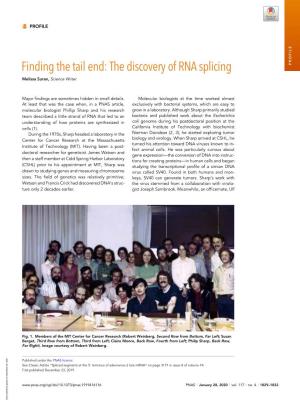 Finding the Tail End: the Discovery of RNA Splicing PROFILE Melissa Suran, Science Writer