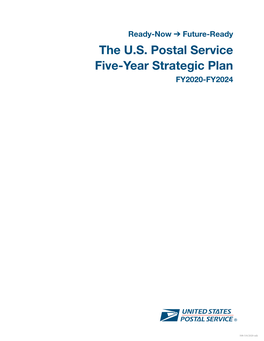 The U.S. Postal Service Five-Year Strategic Plan FY2020-FY2024