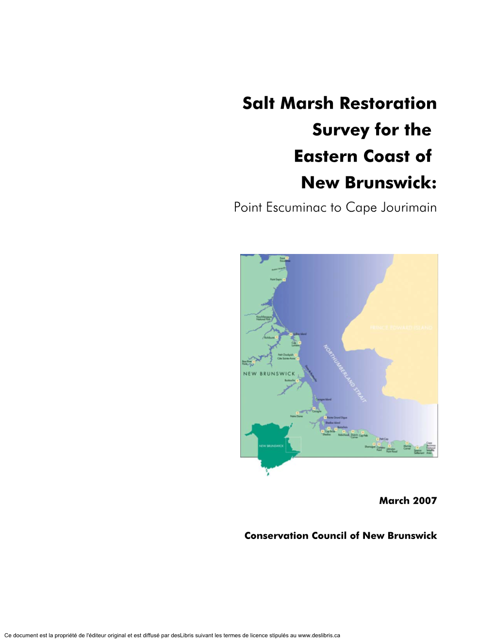 Salt Marsh Restoration Survey for the Eastern Coast of New Brunswick: Point Escuminac to Cape Jourimain