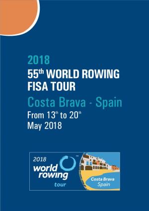 WORLD ROWING FISA TOUR Costa Brava - Spain from 13 Th to 20Th May 2018