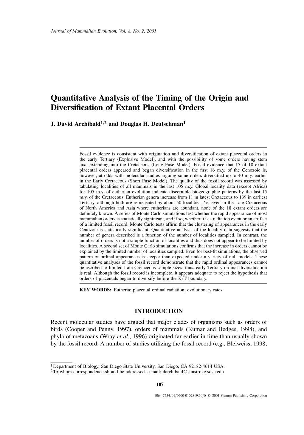 Quantitative Analysis of the Timing of the Origin and Diversification Of