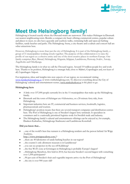 Meet the Helsingborg Family! Helsingborg Is Located Exactly Where the Øresund Straits Are Narrowest
