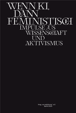 Wenn Ki, Dann Feministisch Impulse Aus Wissenschaft Und Aktivismus