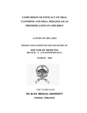 Comparison of Efficacy of Oral Clonidine and Oral Midazolam As Premedication in Children Doctor of Medicine