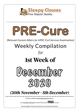 PRE-Cure (Relevant Current Affairs for UPSC Civil Services Examination) Weekly Compilation for 1St Week of December 2020 (30Th November - 5Th December)