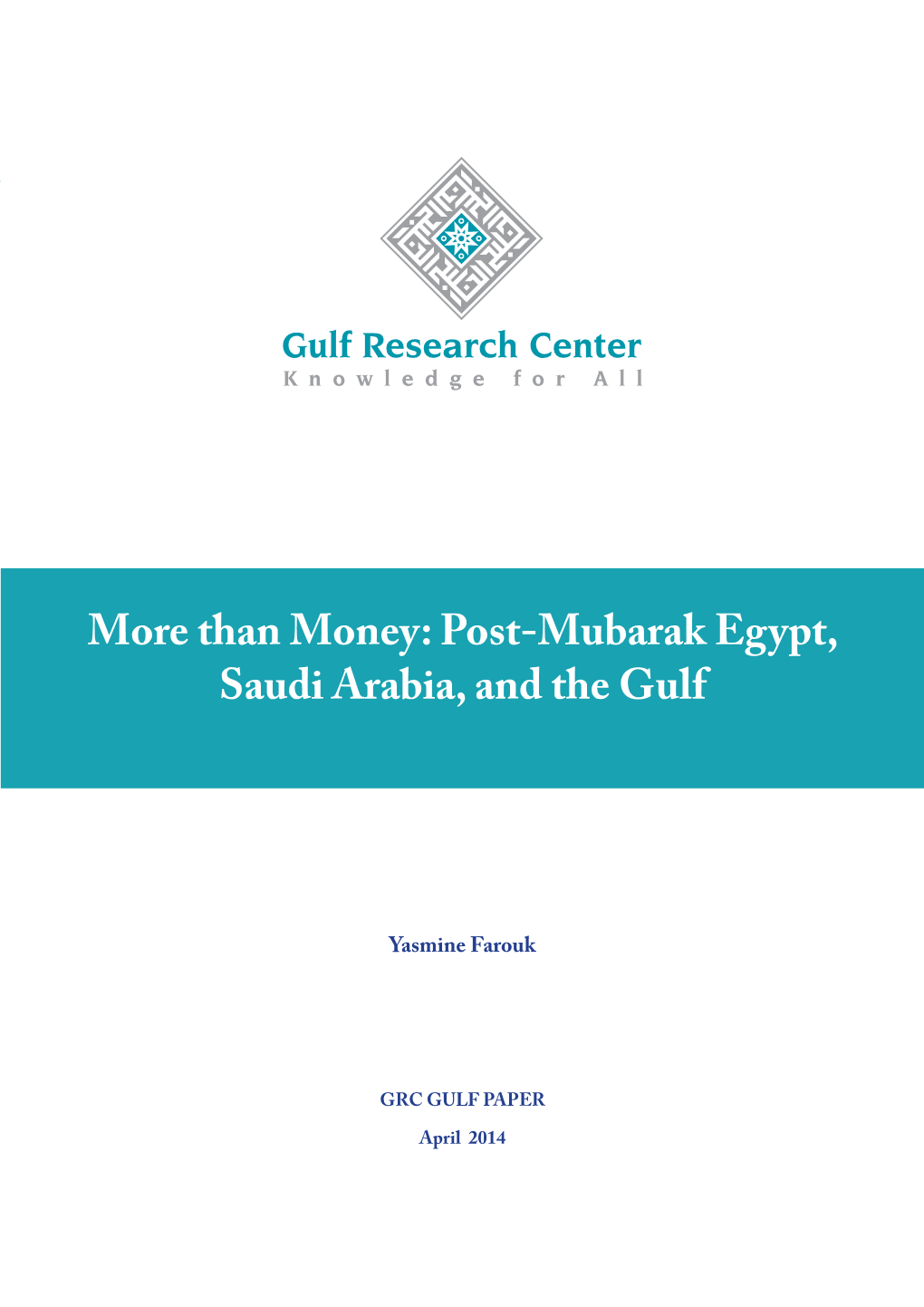 More Than Money: Post-Mubarak Egypt, Saudi Arabia, and the Gulf