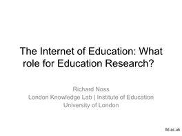 The Internet of Education: What Role for Education Research?